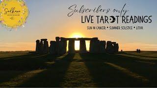 ️ Live Readings for the Solstice & Cancer Season (Subscribers Only)
