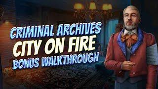 Criminal Archives 1 City On Fire Bonus Walkthrough No Skips | @GAMZILLA-