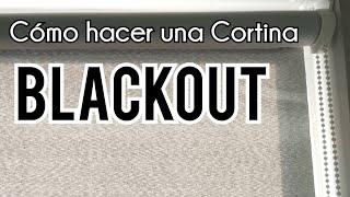 Como hacer una Cortina Enrollable Cortinas Blackout Paso a Paso