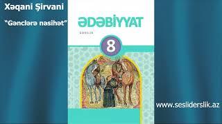 Edebiyyat 8 Xeqani Sirvani -Genclere nesihet