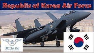 Republic of Korea Air Force | South Korean Air Force | Global Military | 2019