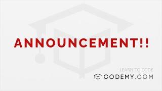 Announcement - I'm Back!  | John Elder - Codemy.com