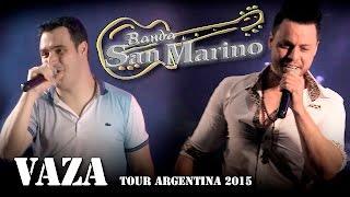 San Marino - Vaza (Tour Vídeo "Argentina 2015")