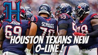 Houston Texans NEW O-LINE!