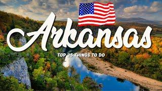 TOP 25 Things To Do In Arkansas  Travel Guide