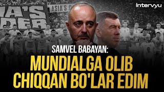 Navbahordan ketmaganimda... Samvel Babayan | Dangal | Intervyu