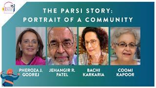 Pheroza J Godrej, Jehangir R Patel, Bachi Karkaria & Coomi Kapoor in conversation on The Parsi Story