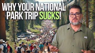 Why Your National Park Trip SUCKS! (And How To Fix It)