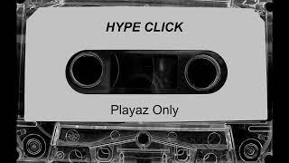 [1996] Shawty Pimp Presents Hype Click - Everyday Life/Playaz Only (Full Tape)