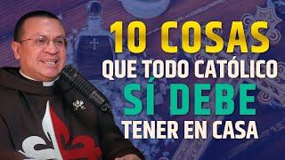 10 cosas que un católico SÍ DEBE tener en casa - Episodio 69 #podcast