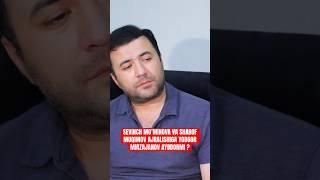 SEVINCH MO’MINOVA VA SHAROF MUQIMOV AJRALISHIGA YODGOR MIRZAJANOV AYBDORMI ?#lazizashokuz