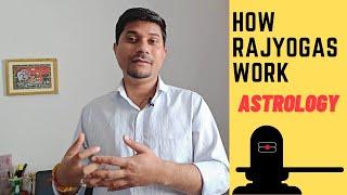 How RajYogas Work in Astrology - Jyotish Secrets