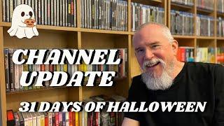 Channel Update | 31 Days Of Halloween