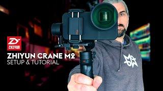 Zhiyun Smartphone Gimbal: Crane M2 - Tutorial . Balancing . Modes . ZY Play App