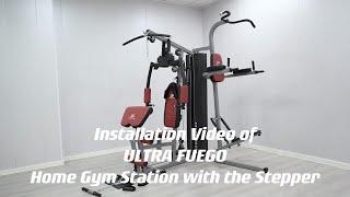 Installation video of ULTRA FUEGO Home Gym Station with the Stepper（UF-1186L）