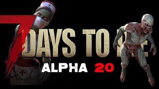 7 days to die Alpha 20 - Multiplayer Mayhem