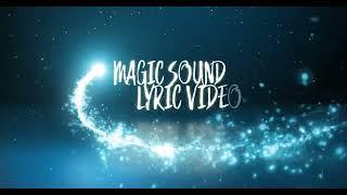 Morgan Janay - Magic Sound Lyric Video