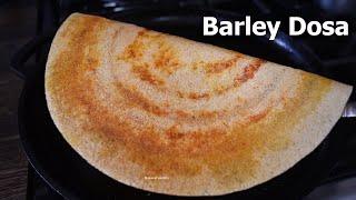 CRISPY BARLEY DOSA  | High-Protein, Fermented Breakfast Recipe | Diabetic-Friendly & Super Healthy!