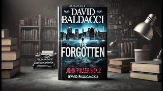 The Forgotten - By: David Baldacci (John Puller, Book 2) || Full audiobook