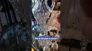 How to tell the difference between crystal and glass vintage.