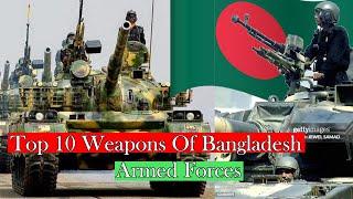 Top 10 Weapons Of Bangladesh Armed Forces - Global Defense Watch