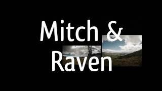 Mitch & Raven