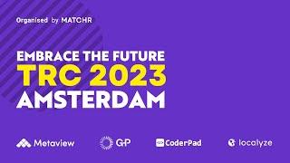 TRC 2023 Amsterdam | Tech Recruitment Conference 2023 Highlights