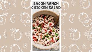 Bacon Ranch Chicken Salad (Perfect For Meal Prep)
