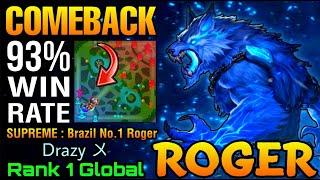 Late Game Comeback Roger 93% Win Rate!! - Top 1 Global Roger by Drazy 〤 - MLBB