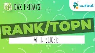 DAX Fridays! #10: RANK/ TOPN with slicer