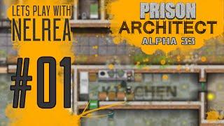 Prison Architect - Alpha 33 - Ep1