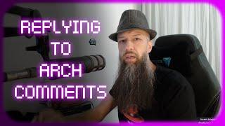 Responding To Replies On My Arch Linux Video - Part 1/2