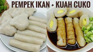 RESEP PEMPEK IKAN DAN KUAH CUKO tips pempek tidak keras