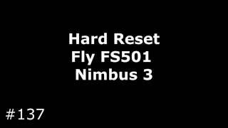 Сброс настроек Fly FS501 Nimbus 3 (Hard Reset Fly FS501 Nimbus 3)