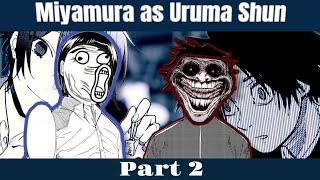 reaction to Miyamura as Uruma Shun||part 2/2||n1kbaby