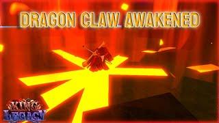 Awakened Dragon Claw V2 Showcase! King Legacy