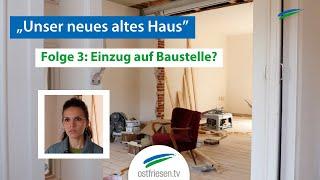 „Unser neues altes Haus” | So weit ist die untere Etage