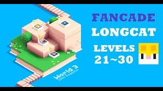 FANCADE | Longcat World 3 | Level 21,22,23,24,25,26,27,28,29,30