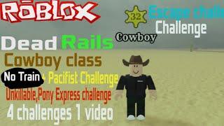 Roblox Journeys:Dead Rails Full Game No Train + Pacifist Challenge(4 challenges in 1 video)