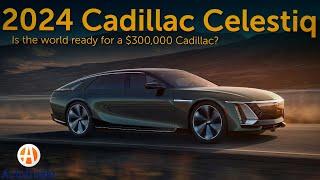 The 2024 Cadillac Celestiq is bold, beautiful, and crazy expensive