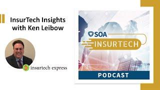 SOA Podcast - Insurtech Insights with Ken Leibow