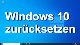 Windows 10 - PC zurücksetzen / Reset