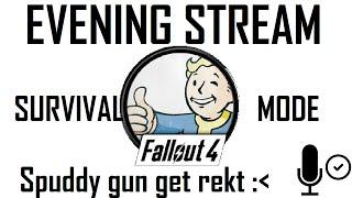 Evening Stream: Edison Trent meets Fallout 4 Survival Mode