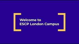 New Starters 2024/25: Welcome to ESCP London Campus