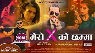 मेरो X को छम्मा | X-LOVE | Sirjana Khatri "Haudemaya" ft. Mr. Rj || Official Rap Song 2020 - Nabin