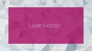 Leah Holder - appearance