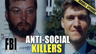 Anti-Social Serial Killers | DOUBLE EPISODE | The FBI Files