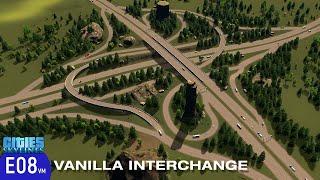 How to build a Vanilla 4-way Interchange for Cities: Skylines in the Fisher Enclave City Episode 8