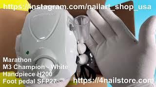 Saeyang Marathon Champion M3 White + H200 Handpiece + SFP27 Unboxing | 4nailstore.com