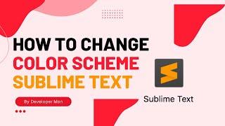 How to Change Color Scheme Sublime Text 2022